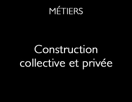 Construction collective et privée