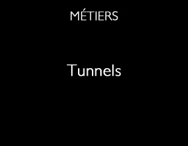 Tunnels